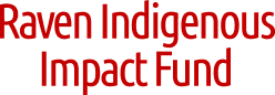 Raven Indigenous Impact Fund